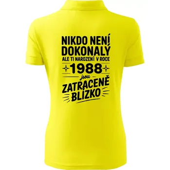 Nikdo není dokonalý ale ti narození v roce 1988 jsou zatraceně blízko - Polokošile dámská Pique Polo - S ( Citrónová )