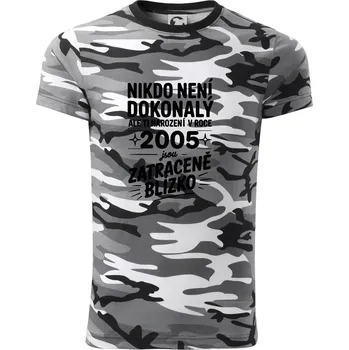 Pánské tričko Nikdo není dokonalý ale ti narození v roce 2005 jsou zatraceně blízko - Army CAMOUFLAGE - XL ( Šedý maskáč )