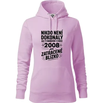 Dámská mikina Nikdo není dokonalý ale ti narození v roce 2008 jsou zatraceně blízko - Mikina dámská Cape s kapucí - XS ( Orchid )