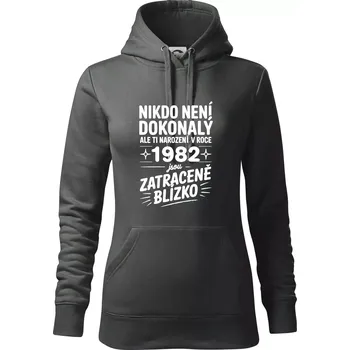 Dámská mikina Nikdo není dokonalý ale ti narození v roce 1982 jsou zatraceně blízko - Mikina dámská Cape s kapucí - S ( Tmavá břidlice (šedá se zeleným nádechem) )