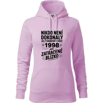 Dámská mikina Nikdo není dokonalý ale ti narození v roce 1998 jsou zatraceně blízko - Mikina dámská Cape s kapucí - S ( Orchid )