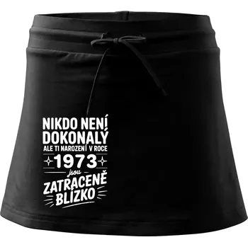 Dámská sukně Nikdo není dokonalý ale ti narození v roce 1973 jsou zatraceně blízko - Sportovní sukně - two in one - XL ( Černá )