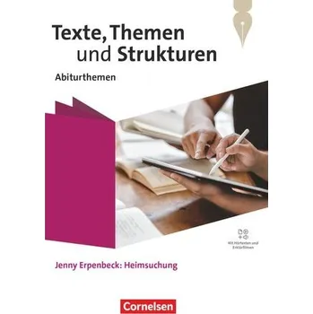 Kniha Texte, Themen und Strukturen. Qualifikationsphase - Abiturthemen - Jenny Erpenbeck: Heimsuchung - Schulbuch - Scheuringer-Hillus, Luzia