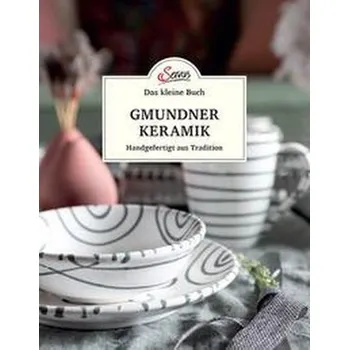 Das kleine Buch: Gmundner Keramik - Berninger, Jakob M.