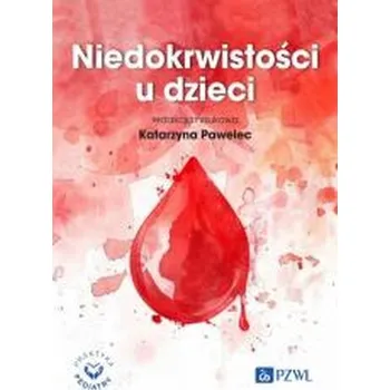 Niedokrwistości u dzieci - Zuzanna Michalska