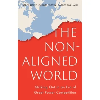Cizojazyčná kniha Non-Aligned World - Heine, Jorge a Fortin, Carlos a Ominami, Carlos