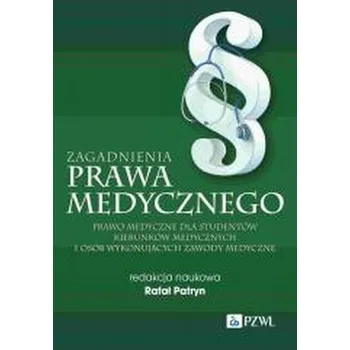 Zagadnienia prawa medycznego - Rafał Patryn