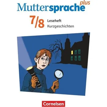 Kniha Muttersprache plus 7./8. Schuljahr. Leseheft Kurzgeschichten - Mähring, Sabine