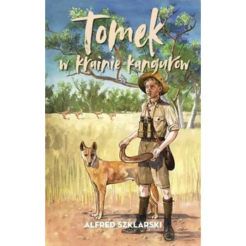 Tomek w krainie kangurów TW w.2022 - Szklarski Alfred