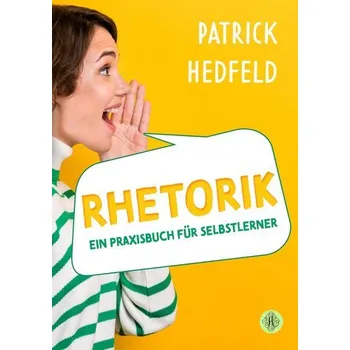 Osobní rozvoj Rhetorik - Hedfeld, Patrick