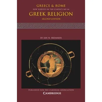 Cizí jazyk Greek Religion: Volume 46 - Bremmer, Jan N. (Rijksuniversiteit Groningen, The Netherlands)
