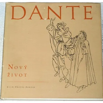 Literární biografie Dante Alighieri - Nový život