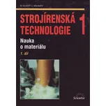 Strojírenská technologie 1: Nauka o…
