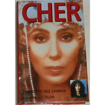 Quirk Lawrence J. - Cher: Naprosto bez zábran