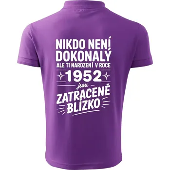 Pánská košile Nikdo není dokonalý ale ti narození v roce 1952 jsou zatraceně blízko - Polokošile pánská Pique Polo 203 - 4XL ( Fialová )