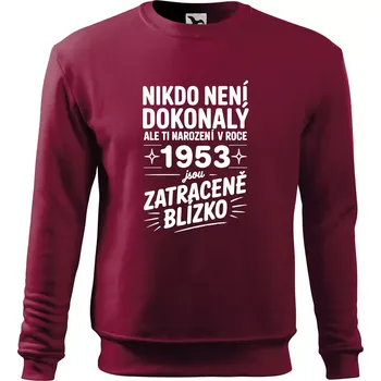 Pánská mikina Nikdo není dokonalý ale ti narození v roce 1953 jsou zatraceně blízko - Mikina Essential pánská - 3XL ( Garnet )