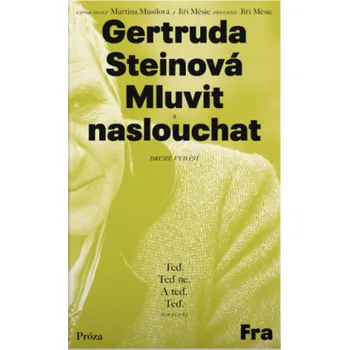 Mluvit a naslouchat - Gertruda Steinová