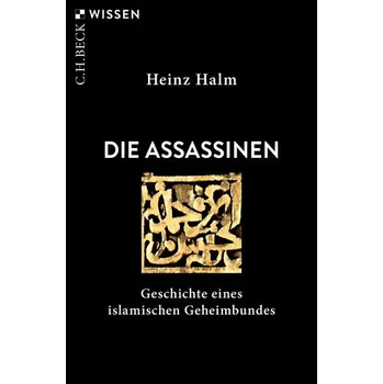 Populárně naučná literatura pro dospělé Die Assassinen - Halm, Heinz