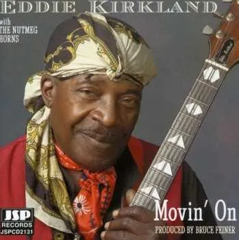 Zahraniční hudba CD Eddie Kirkland: Movin' On 2007