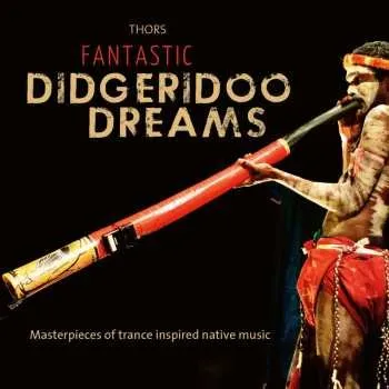 Zahraniční hudba CD Folklore: Thors: Fantastic Didgeridoo Dreams 2020