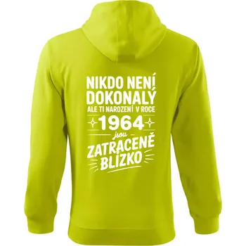 Pánská móda Nikdo není dokonalý ale ti narození v roce 1964 jsou zatraceně blízko - Mikina s kapucí na zip trendy zipper - S ( Limetková )