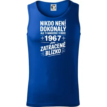Nikdo není dokonalý ale ti narození v roce 1967 jsou zatraceně blízko - Tílko pánské Core - L ( Královská modrá )