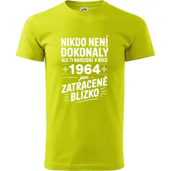 Nikdo není dokonalý ale ti narození v roce 1964 jsou zatraceně blízko - Klasické pánské triko vyšší gramáže - S ( Limetková )