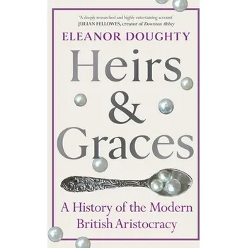 Kniha Heirs and Graces - Tune, Jonathan; Doughty, Eleanor