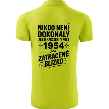 Pánská košile Nikdo není dokonalý ale ti narození v roce 1954 jsou zatraceně blízko - Polokošile Victory sportovní (dresovina) - XL ( Limetková )