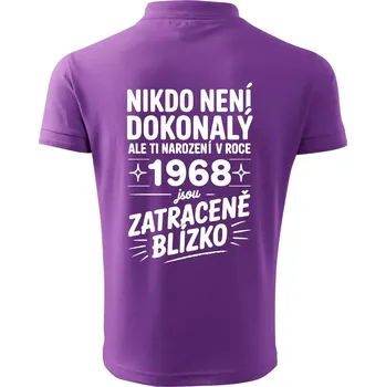 Pánská košile Nikdo není dokonalý ale ti narození v roce 1968 jsou zatraceně blízko - Polokošile pánská Pique Polo 203 - L ( Fialová )