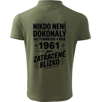 Pánská košile Nikdo není dokonalý ale ti narození v roce 1961 jsou zatraceně blízko - Polokošile pánská Pique Polo 203 - 3XL ( Khaki )