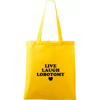 Live laugh lobotomy - Taška bavlněná - 42 x 38 cm ( Žlutá )