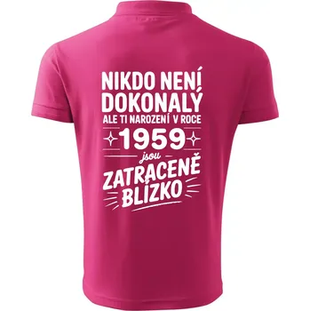 Pánská košile Nikdo není dokonalý ale ti narození v roce 1959 jsou zatraceně blízko - Polokošile pánská Pique Polo 203 - XL ( Purpurová )