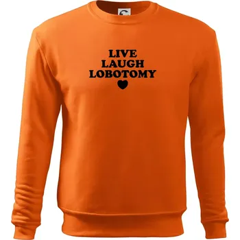 Pánská mikina Live laugh lobotomy - Mikina Essential pánská - 3XL ( Oranžová )
