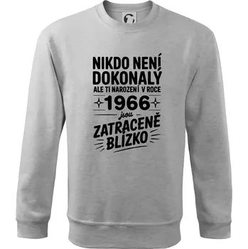 Pánská mikina Nikdo není dokonalý ale ti narození v roce 1966 jsou zatraceně blízko - Mikina Essential pánská - 3XL ( Světlešedý Melír )