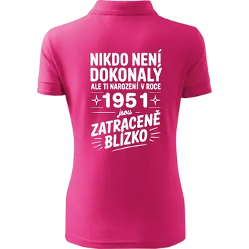 Nikdo není dokonalý ale ti narození v roce 1951 jsou zatraceně blízko - Polokošile dámská Pique Polo - XS ( Purpurová )