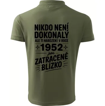 Pánská košile Nikdo není dokonalý ale ti narození v roce 1952 jsou zatraceně blízko - Polokošile pánská Pique Polo 203 - 2XL ( Khaki )