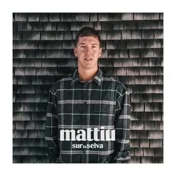 Zahraniční hudba LP Mattiu: Sur La Selva 2022