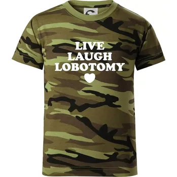 Chlapecké tričko Live laugh lobotomy - Dětské maskáčové triko - 122 cm/6 let ( Zelený maskáč )