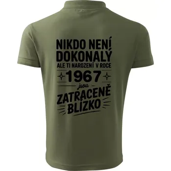 Pánská košile Nikdo není dokonalý ale ti narození v roce 1967 jsou zatraceně blízko - Polokošile pánská Pique Polo 203 - 3XL ( Khaki )