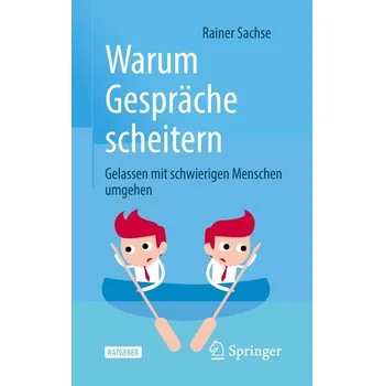 Warum Gespräche scheitern - Sachse, Rainer