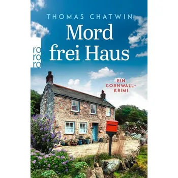 Mord frei Haus - Chatwin, Thomas [DE] (2022, Soft, Rowohlt Taschenbuch)