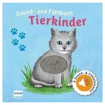 První čtění Sound- und Fühlbuch Tierkinder (mit 6 Sounds und Fühlelementen) - Doering, Svenja