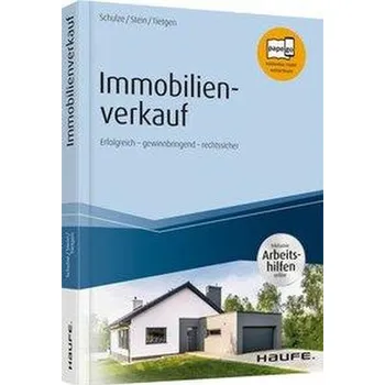 Immobilienverkauf - inkl. Arbeitshilfen online - Schulze, Eike