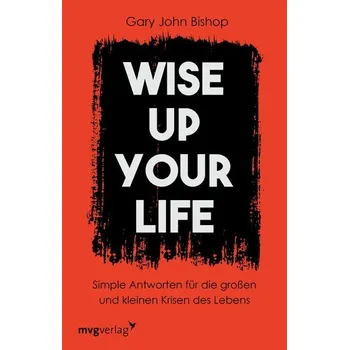 Osobní rozvoj Wise up your life - GARY JOHN BISHOP