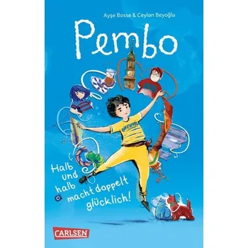 Pembo - Halb und halb macht doppelt glücklich! - Bosse, Ayse [DE] (2022, Soft, Carlsen Verlag GmbH)