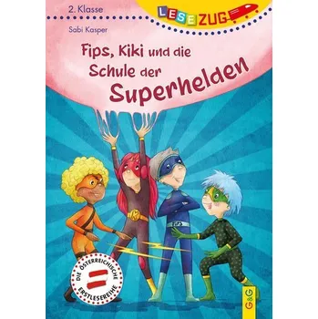 První čtění LESEZUG/2. Klasse: Fips, Kiki und die Schule der Superhelden - Kasper, Sabi