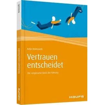 Vertrauen entscheidet - Heimsoeth, Antje