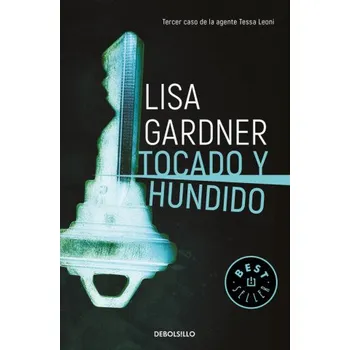 TOCADO Y HUNDIDO (LISA GARDNER)(Pevná)