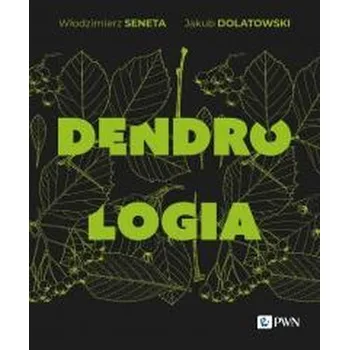 Cizojazyčná kniha Dendrologia - Seneta Włodzimierz, Dolatowski Jakub